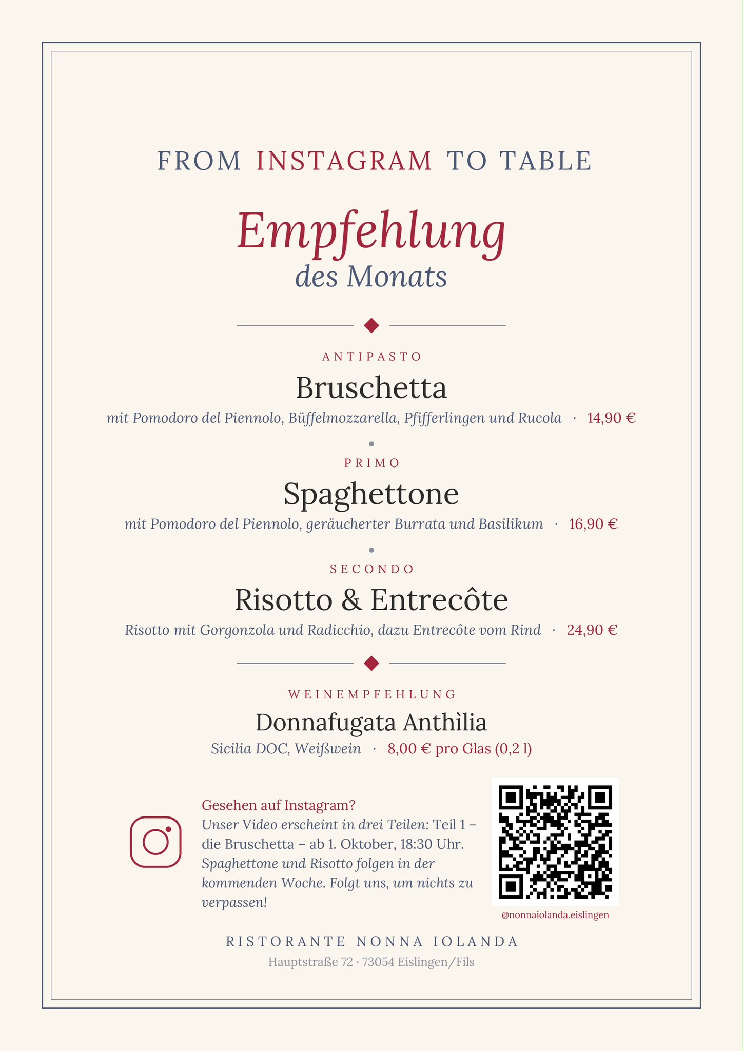 Nonna Iolanda – Empfehlung des Monats: Bruschetta 14,90 €, Spaghettone 16,90 €, Risotto & Entrecôte 24,90 € und Donnafugata Anthìlia 8,00 € pro Glas.
